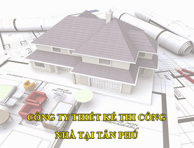 Công ty thiết kế thi công xây dựng nhà trọn…